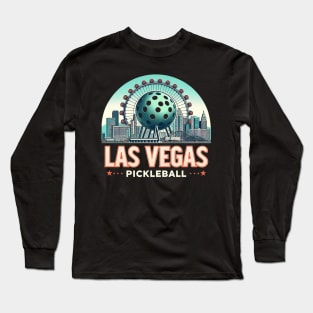 Las Vegas Pickleball Design with High Roller Long Sleeve T-Shirt